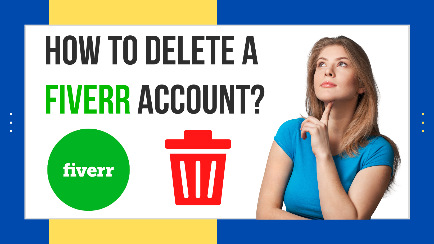 How To Delete A Fiverr Account