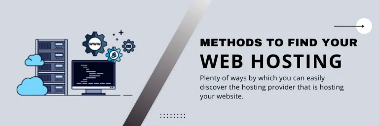Who Host Your Website? (3 Methods) To Find Your Hosting – 2023
