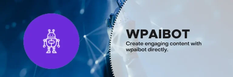 Wpaibot: Transform Your Content | Ai Writer For Wordpress – 2023