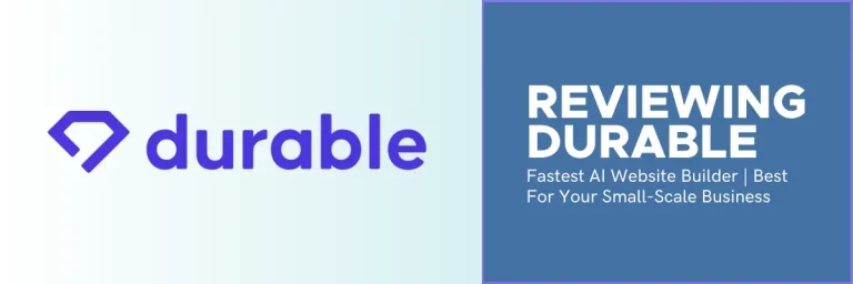 Reviewing Durable – The Fastest Ai Website Builder – Best For Your Small-Scale Business 2023